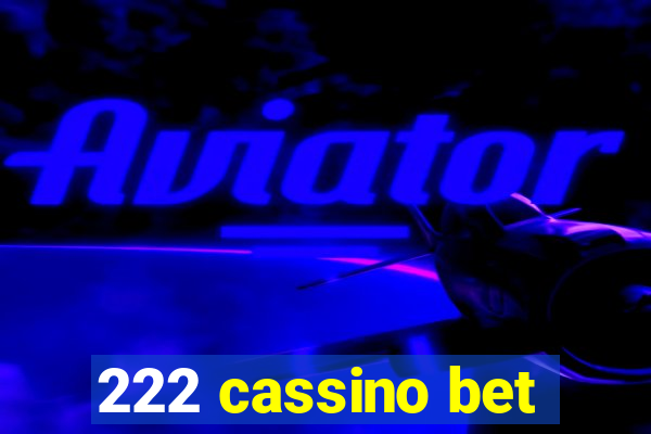 222 cassino bet